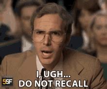 I Do Not Recall GIFs .